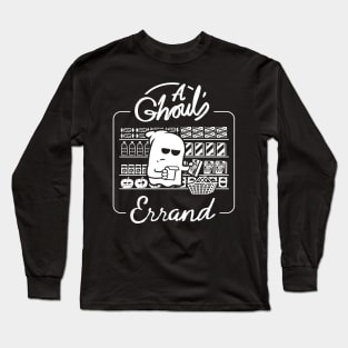 A Ghoul’s Errand Long Sleeve T-Shirt